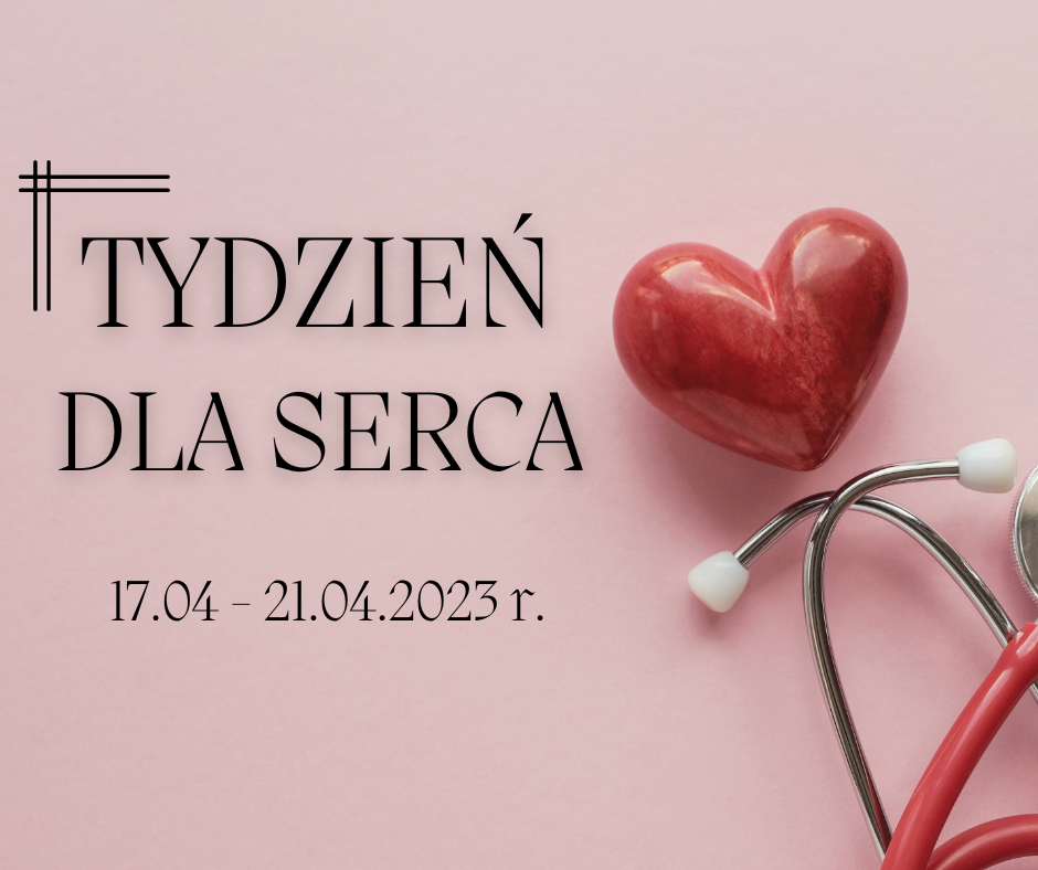 Tydzień dla Serca – Dbam o swoje serce